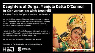 Daughters of Durga: Professor Manjula Datta OConnor In Conversation with Jess Hill