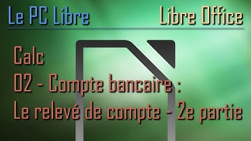 LibreOffice Calc : 02 - Compte bancaire - liste déroulante