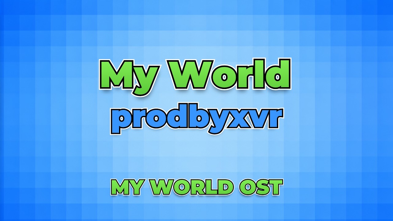 My World | My World Official Soundtrack - YouTube