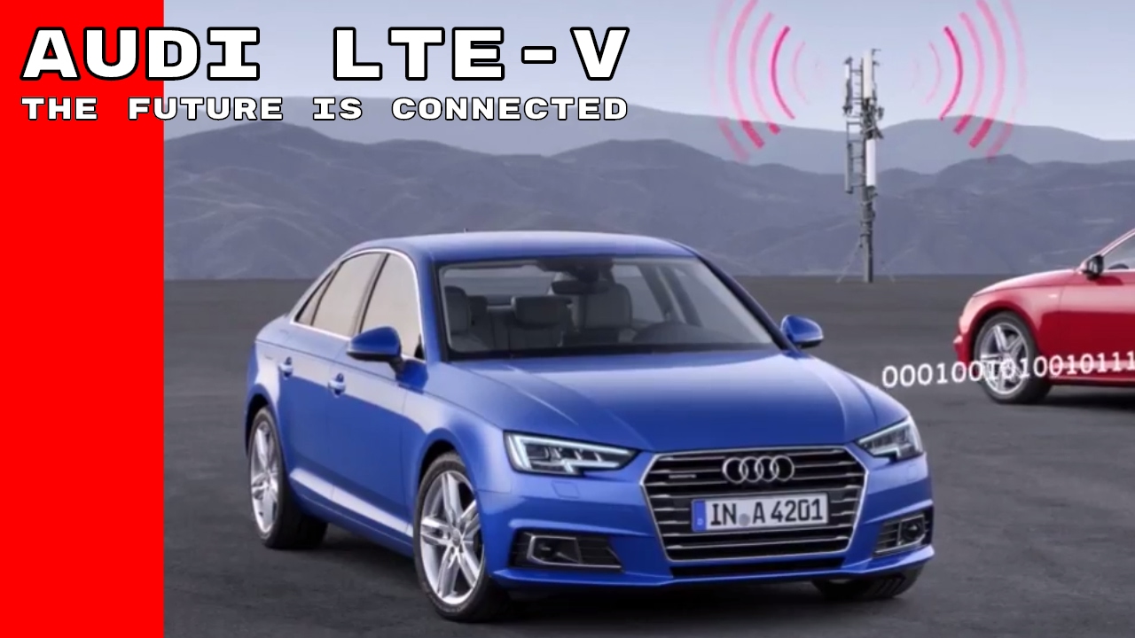 Audi LTE-V - The Future Is Connected