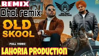 Old Skool Dhol Refix Sidhu Moose Wala Feat Lahoria Production Mix Original Song 2020360p