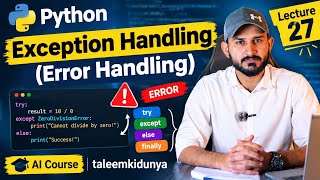 Exception Handling (Error Handling)| Lecture 27 AI Course | taleemkidunya