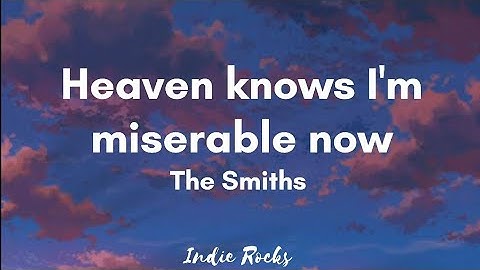 The Smiths - Heaven knows I