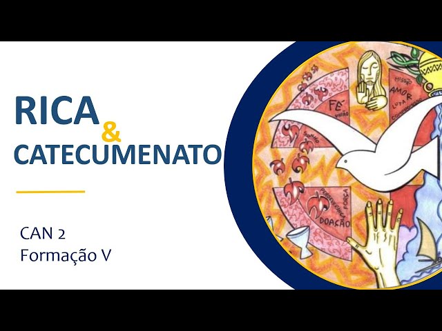 5. RICA e Catecumenato | Conferência V | Curso Aberto Nacional II. CAN 2