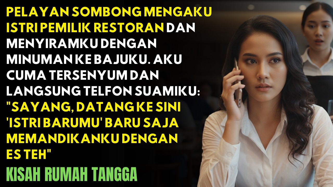 PELAYAN SOMBONG MENYIRAM ES TEH KE BAJUKU NGAKU PEMILIK RESTO - DIA TAK TAU AKU YANG PEMILIK UTAMA..
