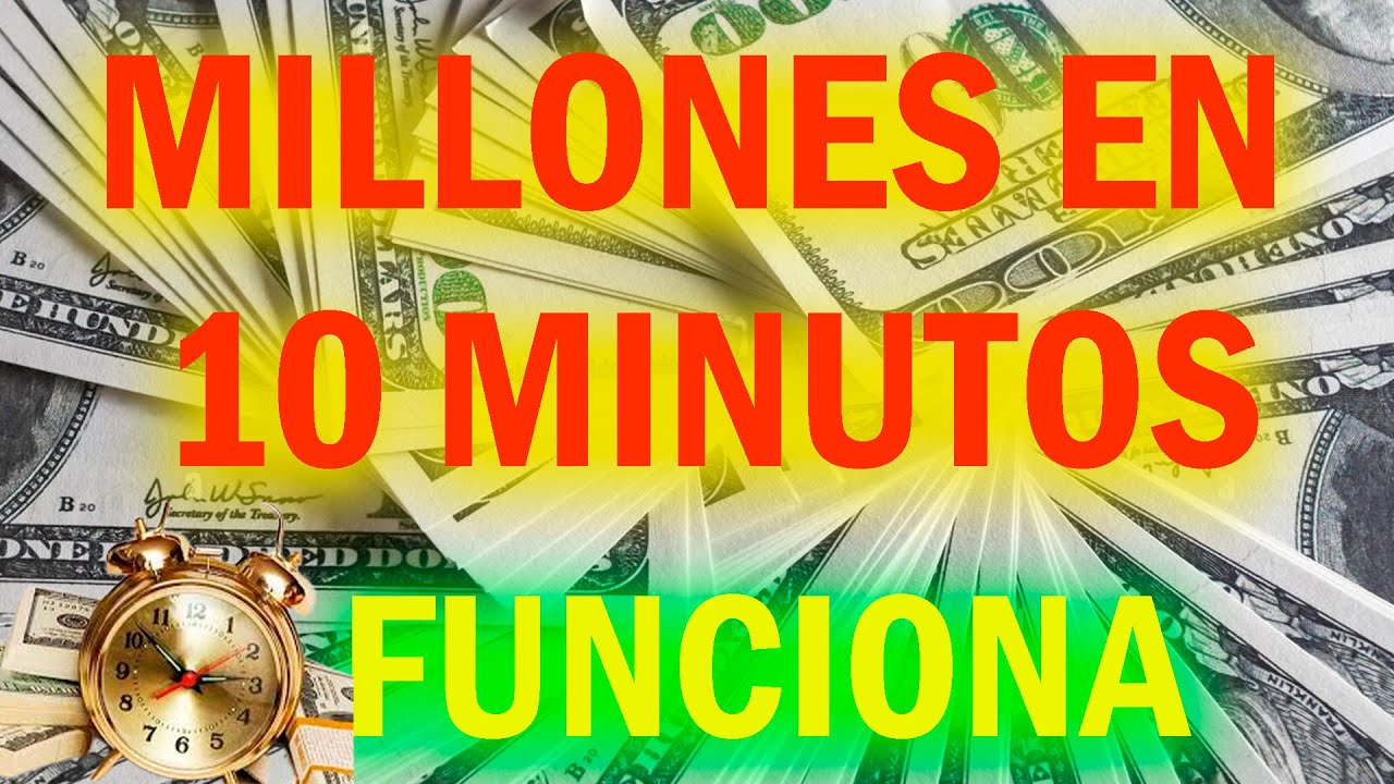 MILLONES EN 10 MINUTOS FUNCIONA🤑🤑🤑🤑 - YouTube
