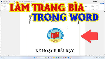 Cách Làm Trang Bìa Trong Word Đơn Giản Dễ Làm