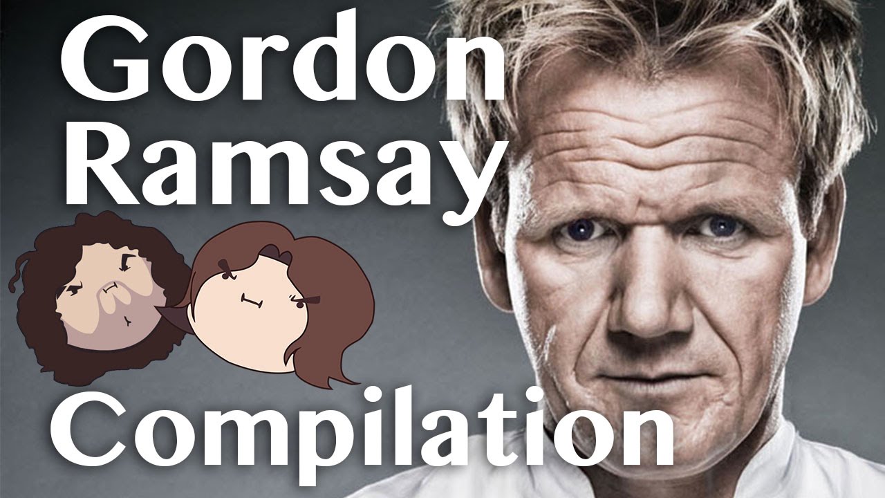 Gordon Ramsay & the Game Grumps Edit - YouTube