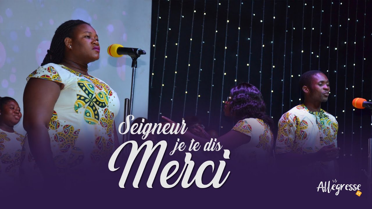 Je Te Dis Merci Texte – Texte pour dire Merci Seigneur et remercier ...