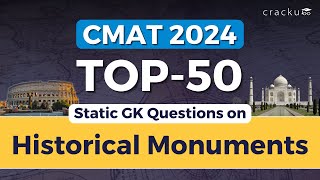 CMAT 2024 Static GK (Historical Monuments) Questions | Top 50 Questions | CMAT Static GK Series