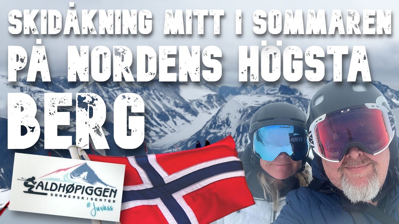 Sommarskidåkning på NORDENS HÖGSTA BERG!