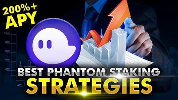 Phantom Staking Strategies With High APY