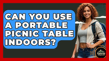 Can You Use A Portable Picnic Table Indoors? - Exploring Campgrounds