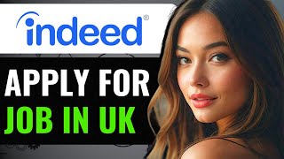HOW TO APPLY JOB IN INDEED APP IN UK 2024