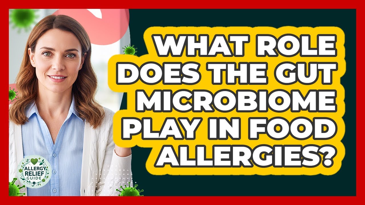 What Role Does The Gut Microbiome Play In Food Allergies? - Allergy ...