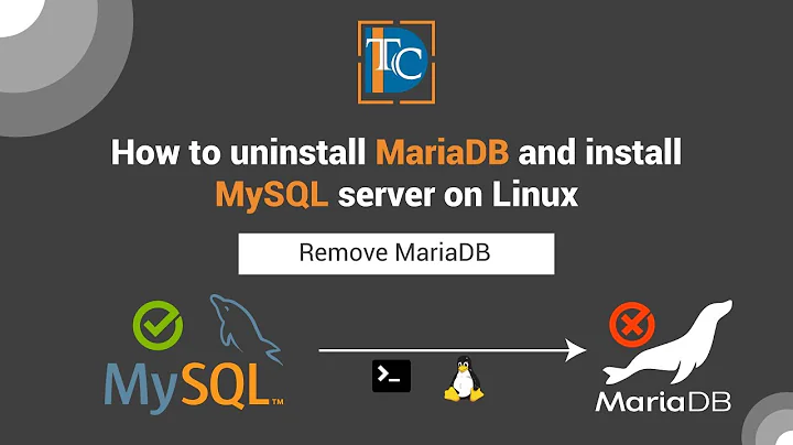 How to  uninstall MariaDB  and install MySQL server  on centos7