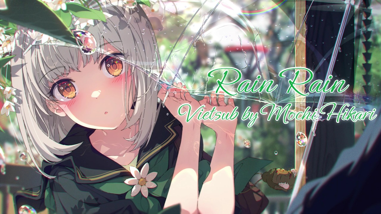 【Vietsub】Rain rain/Kiyomi Mashiro