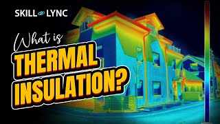 What is THERMAL INSULATION? | Skill-Lync