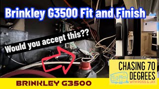 Brinkley G3500 Fit and Finish!