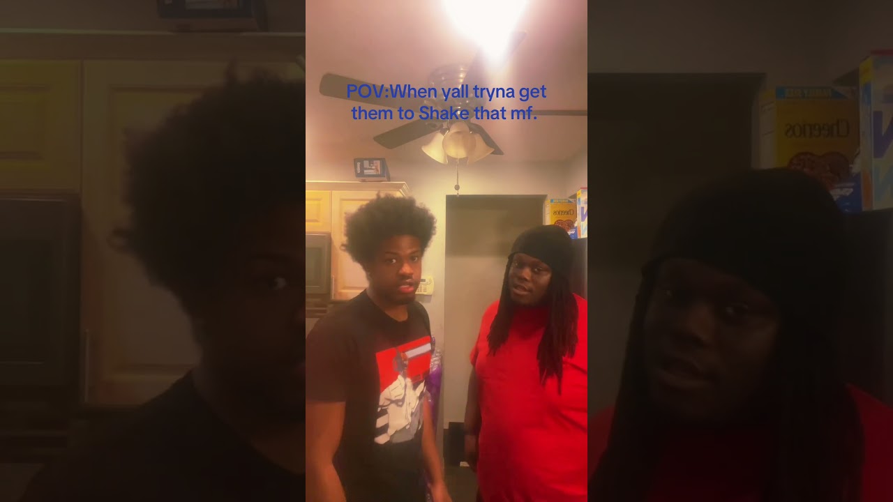 Just shake it one time for me. 