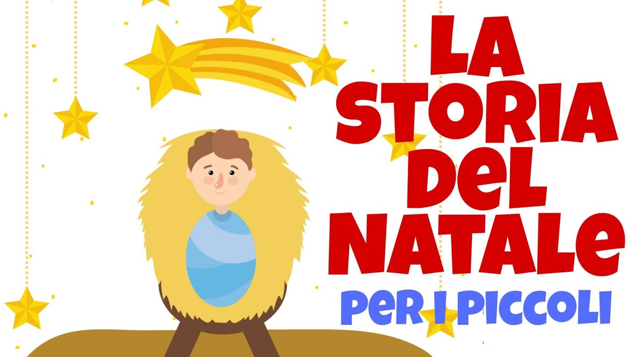LA STORIA DEL NATALE PER BAMBINI, il racconto della nascita di Gesù