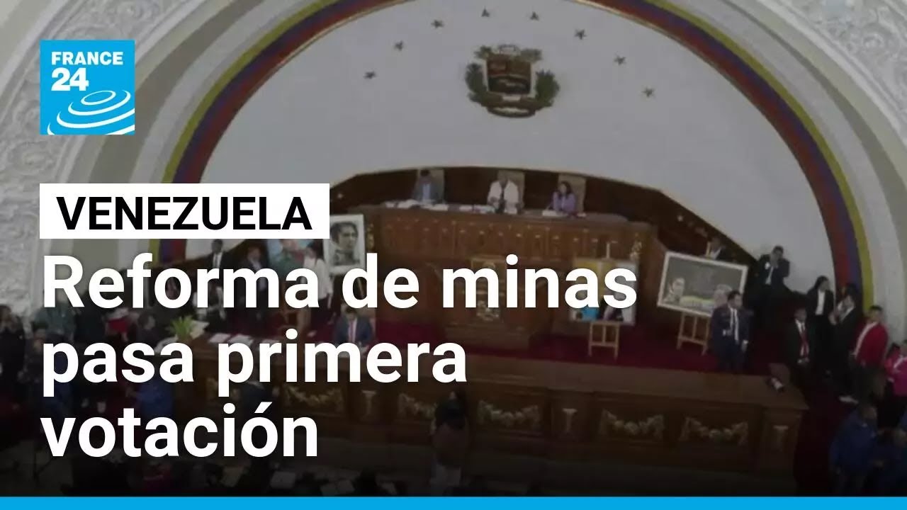 Parlamento de Venezuela da primera luz verde a reforma de ley de minas ...