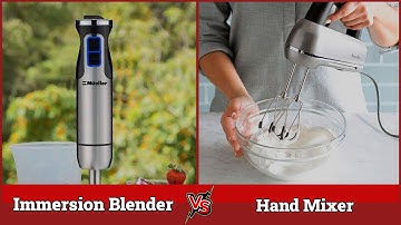 Immersion Blender vs Hand Mixer