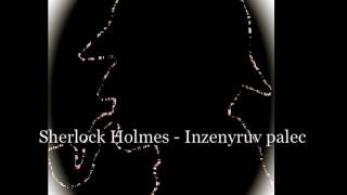 Sherlock Holmes - povídka Inženýrův palec (mluvené slovo, audiokniha)