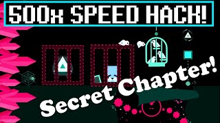 500X Speed Hack of The Removed Chapter's Overworld - Just Shapes and Beats Mod