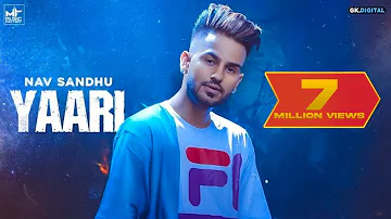 YAARI ( FULL VIDEO ) NAV SANDHU | YOUNG ARMY |  MUSIC FACTORY | LATEST PUNJABI SONGS 2019