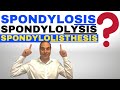 Difference Between Spondylosis Spondylolysis Spondylolisthesis EXPLAINED by Dr. Walter Salubro