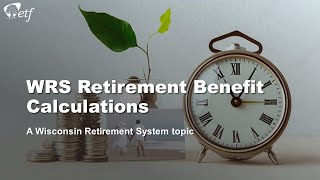 WRS Retirement Benefit Calculations