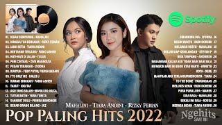 Lagu Pop Indonesia Terbaru Viral 2022  Mahalini Rizky Febian Tiara Andini