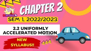 NOTES & QUESTIONS! | Subtopic 2.2 (Uniformly Accelerated Motion) PART 1, SEM 1 Matriculation Physics