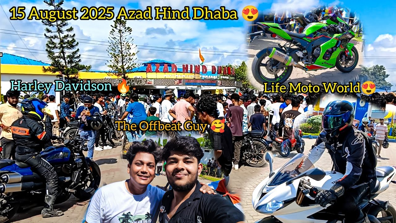 15 August Azad Hind Dhaba 2025 😍|| Super Bike's || Zx10R 🔥|| Life Moto World 😍 The Offbeat Guy 🥰