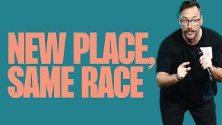 New Place, Same Race | Chris Harrell