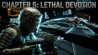 Dead Space Remake | Chapter 5: Lethal Devotion (No Commentary Long Play)