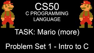 CS50 C Programming Language | TASK: Mario (more) (Problem Set 1 - Intro to C)