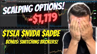 Officially Switching Brokers! Red Day Recap Day Trading $TSLA $NVDA $ADBE Stock and Options
