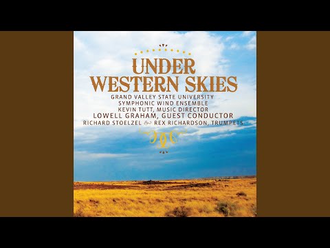 Under Western Skies (Version for 2 Trumpets & Wind Ensemble): II. Sunup-High Noon