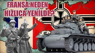 1940 YILINDA FRANSA NEDEN BU KADAR HIZLI YENİLDİ I 2. dünya savaşı tarihi