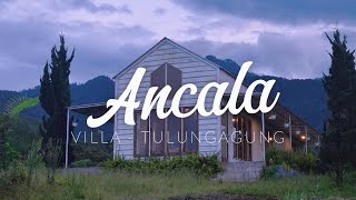 #5 Staycation di Kaki Gunung Wilis - Villa Ancala  | Hidden Gem Villa di Tulungagung