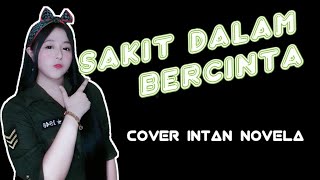 SAKIT DALAM BERCINTA - Ipank // INTAN Novela acoustic cover | PANDOWO 