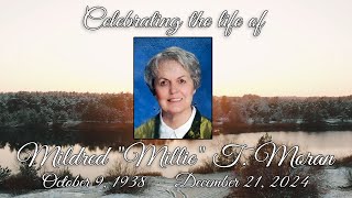 Celebration of Life for Mildred "Millie" T. Moran  -  October 9, 1938  -  December 21, 2024