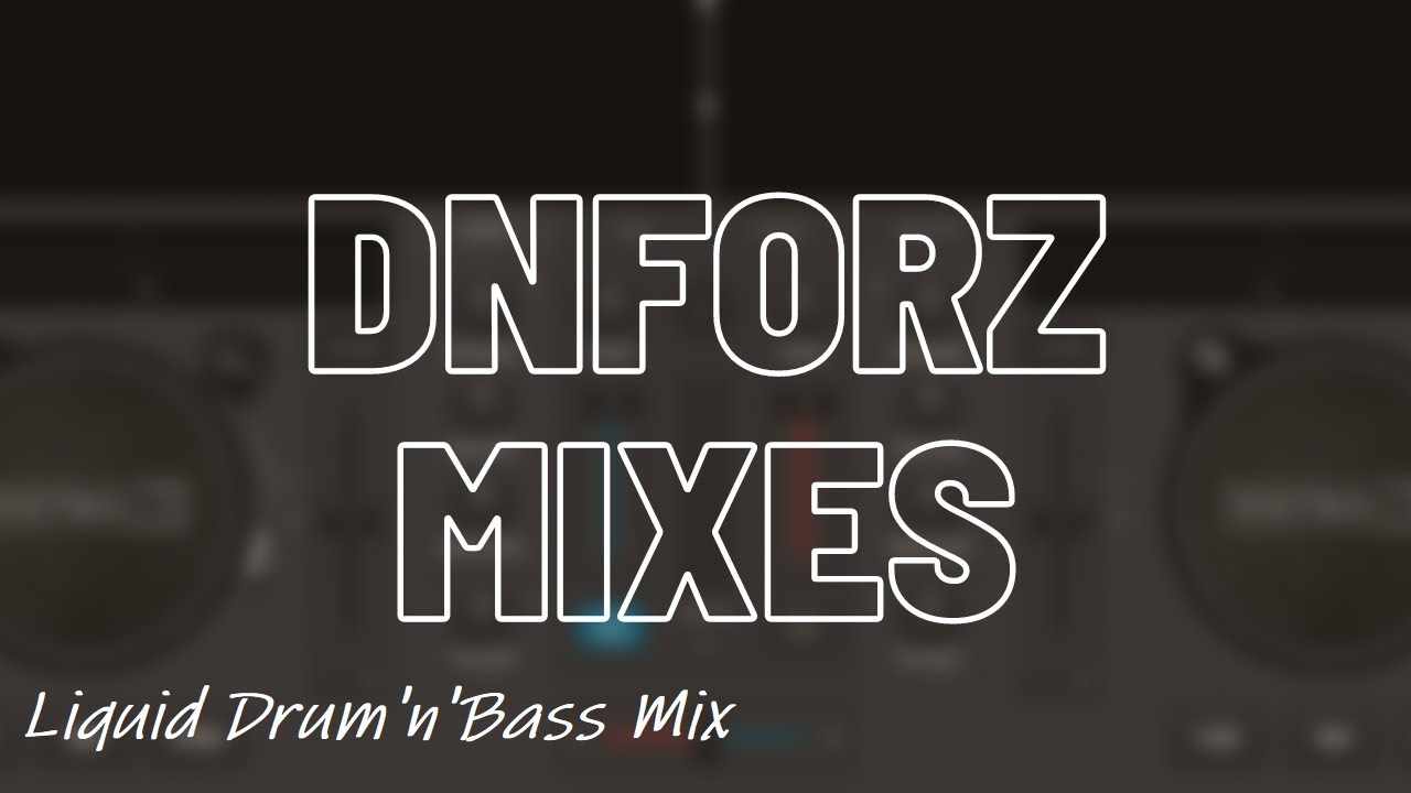 Liquid Drum'n'Bass Mix 002 YouTube