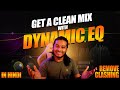GET A CLEAN MIX | DYNAMIC EQ - REMOVE CLASHING [In Hindi]