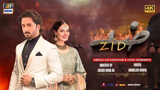 Zid Drama Episode 1 Full Story Danish Taimoor - Hania Amir Pakistani Drama Detailed Review