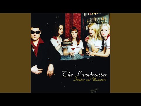 The Launderettes — You're so Wrong