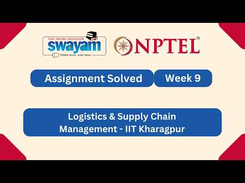 Logistics & Supply Chain Management Week 9 | NPTEL ANSWERS 2026 #nptel2026 #myswayam #nptel