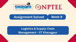 Logistics & Supply Chain Management Week 9 | NPTEL ANSWERS 2026 #nptel2026 #myswayam #nptel